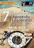 7 Functions of Apostolic Leadership Volume 1: Mentoring, Coaching, Discipling, Counseling, Training, Mananging