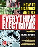 How to Diagnose and Fix Everything Electronic, Second Edition