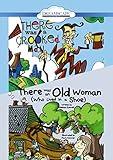 There Was an Old Woman (Who Lived in a Shoe); There Was a Crooked Man
