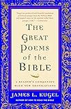 The Great Poems of the Bible: A Reader's Companion with New Translations