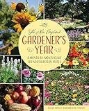 The New England Gardener's Year: A Month-by-Month Guide for Maine, New Hampshire, Vermont. Massachusetts, Rhode Island, Connecticut, and Upstate New York
