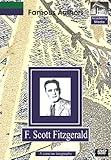 F. Scott Fitzgerald: A Concise Biography (The Famous Authors)