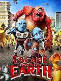 Escape from Planet Earth