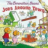 The Berenstain Bears: Jobs Around Town (Berenstain Bears/Living Lights: A Faith Story)