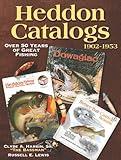 Heddon Catalogs 1902-1953: 50 Years of Great Fishing