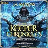 The Keeper Chronicles: The Complete Trilogy: The Keeper Chronicles, Book 1, 2, 3