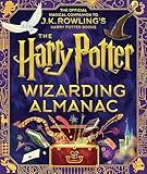 The Harry Potter Wizarding Almanac: The Official Magical Companion to J.K. Rowling's Harry Potter Books