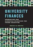 University Finances: Accounting and Budgeting Principles for Higher Education