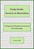 Study Guide:Genesis to Revelation: A Chapter by Chapter Summary of the Entire Bible