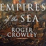 Empires of the Sea: The Contest for the Center of the World