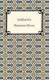 Siddhartha (with Biographical Afterword): A Novel