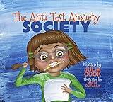 The Anti-Test Anxiety Society: Help Worried Students Prepare for Tests