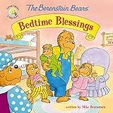 The Berenstain Bears' Bedtime Blessings (Berenstain Bears/Living Lights: A Faith Story)