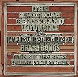 American Brass Band Journal: A Collection of New and Beautiful Marches, Quick-Steps,and Polkas Arranged in an Easy Manner for Brass Bands of 12 Instruments