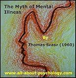 The Myth of Mental Illness