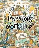 The Inventor's Workshop: How People and Machines Transformed Each Other