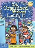 Get Organized Without Losing It (Laugh & Learn®)