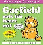 Garfield Eats His Heart Out: His 6th Book (Garfield Series)