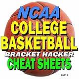 NCAA College Basketball Bracket Hacker Cheat Sheets: Pt. 1
