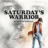 Saturday's Warrior (Motion Picture Soundtrack) [Special Edition]