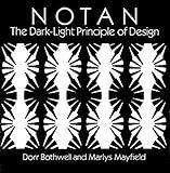 Notan: The Dark-Light Principle of Design (Dover Art Instruction)