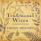 Traditional Wicca: A Seeker's Guide