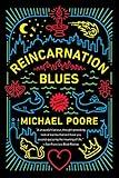 Reincarnation Blues: A Novel