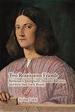 Two Renaissance Friends: Baldassarre Castiglione, Domizio Falcone, and their Neo-Latin Poetry (Volume 466) (Medieval and Renaissance Texts and Studies)