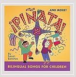 Pinata & More: Bilingual Songs for Children