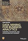 Data Mining for Business Analytics: Concepts, Techniques, and Applications with XLMiner