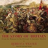 The Story of Britain: From the Romans to the Present: A Narrative History