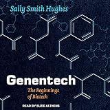 Genentech: The Beginnings of Biotech