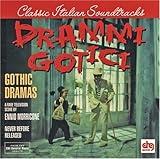 Drammi Gotici (Gothic Dramas): A Rare Television Score By Ennio Morricone