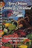 New Orleans Cuisine & Dixieland Jazz, A Cajun/Creole Cookbook and Music CD