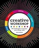 Creative Workshop: 80 Challenges to Sharpen Your Design Skills