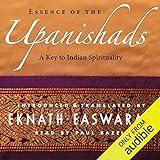 Essence of the Upanishads: A Key to Indian Spirituality