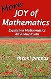 More Joy of Mathematics: Exploring Mathematical Insights and Concepts