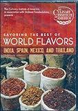 Savoring The Best Of World Flavors India, Spain, Mexico, and Thailand