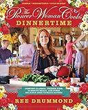 The Pioneer Woman Cooks—Dinnertime: Comfort Classics, Freezer Food, 16-Minute Meals, and Other Delicious Ways to Solve Supper!