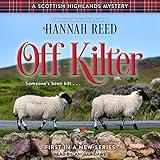Off Kilter: Scottish Highlands Mystery Series, Book 1
