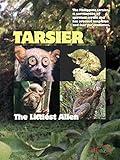 Tarsier: The Littlest Alien