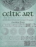 Celtic Art: The Methods of Construction (Dover Art Instruction)