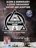 Aliens & Demonology: A Study Throughout History and Scripture