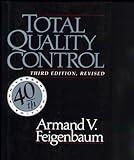 Total Quality Control, Revised (Fortieth Anniversary Edition)