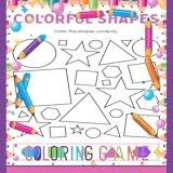 Shapes for Children Coloring Book: Basic Geometry & Learning Fun