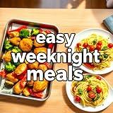 Quick Easy Weeknight Meals Solver