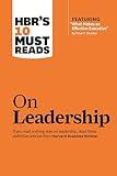 HBR's 10 Must Reads on Leadership (with featured article "What Makes an Effective Executive," by Peter F. Drucker)